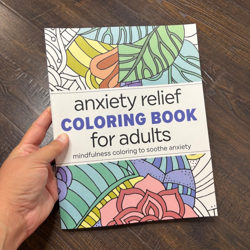 Anxiety Relief Coloring Book for Adults: Mindfulness Coloring to Soothe Anxiety